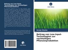 Beitrag von Low-Input-Technologien zur nachhaltigen Pflanzenproduktion的封面