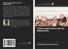 Portada del libro de Clima organizativo de las bibliotecas