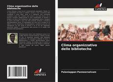 Bookcover of Clima organizzativo delle biblioteche