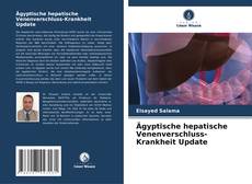 Обложка Ägyptische hepatische Venenverschluss-Krankheit Update
