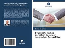 Обложка Organisatorisches Verhalten aus einer islamischen Perspektive