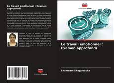 Buchcover von Le travail émotionnel : Examen approfondi