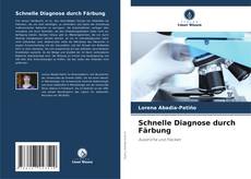 Bookcover of Schnelle Diagnose durch Färbung