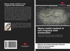 Portada del libro de Heavy metal content in soil irrigated with wastewater