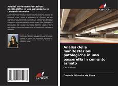 Bookcover of Analisi delle manifestazioni patologiche in una passerella in cemento armato