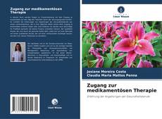 Zugang zur medikamentösen Therapie kitap kapağı