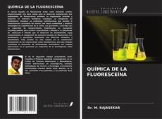 QUÍMICA DE LA FLUORESCEÍNA kitap kapağı