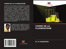 CHIMIE DE LA FLUORESCÉINE的封面