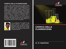 Bookcover of CHIMICA DELLA FLUORESCEINA