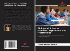 Bookcover of Biological Sciences students' aspirations and frustrations