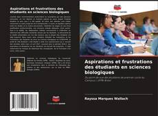 Bookcover of Aspirations et frustrations des étudiants en sciences biologiques