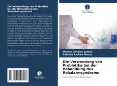 Copertina di Die Verwendung von Probiotika bei der Behandlung des Reizdarmsyndroms