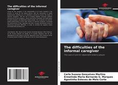 The difficulties of the informal caregiver kitap kapağı