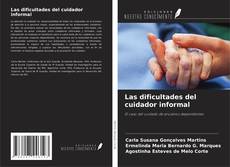 Buchcover von Las dificultades del cuidador informal