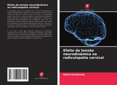Buchcover von Efeito da tensão neurodinâmica na radiculopatia cervical