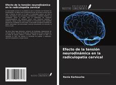 Capa do livro de Efecto de la tensión neurodinámica en la radiculopatía cervical 