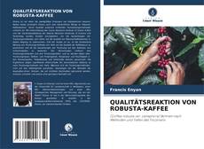Bookcover of QUALITÄTSREAKTION VON ROBUSTA-KAFFEE
