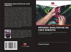 Buchcover von RÉPONSE QUALITATIVE DU CAFÉ ROBUSTA