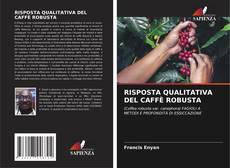 Capa do livro de RISPOSTA QUALITATIVA DEL CAFFÈ ROBUSTA 