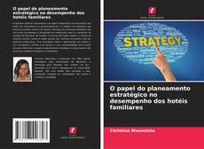 Capa do livro de O papel do planeamento estratégico no desempenho dos hotéis familiares 