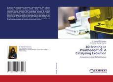 Buchcover von 3D Printing In Prosthodontics: A Catalyzing Evolution