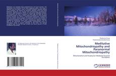 Copertina di Meditative Mitochondriopathy and Paranormal Mitochondriopathy