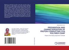 Buchcover von PREPARATION AND CHARACTERIZATION OF PROTON CONDUCTING PVA POLYMER COMP