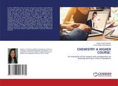 Copertina di CHEMISTRY A HIGHER COURSE: