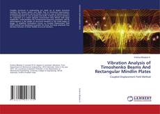 Capa do livro de Vibration Analysis of Timoshenko Beams And Rectangular Mindlin Plates 