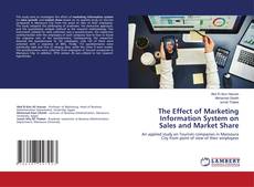 Buchcover von The Effect of Marketing Information System on Sales and Market Share