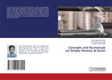 Copertina di Concepts and Numericals on Simple Stresses & Strain