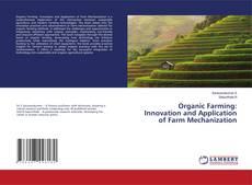 Couverture de Organic Farming: Innovation and Application of Farm Mechanization