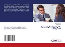 Buchcover von Humanity? Integrity Vs. Corruption