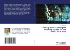 Copertina di A Fuzzy-Neural Intelligent Tutoring System for the World Wide Web