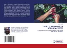 Portada del libro de QUALITY RESPONSE OF ROBUSTA COFFEE