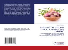 Copertina di ASSESSING THE EFFECT OF GARLIC, ROSEMARY, AND TURMERIC