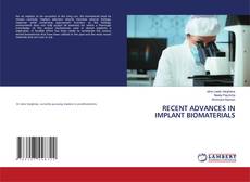 Copertina di RECENT ADVANCES IN IMPLANT BIOMATERIALS