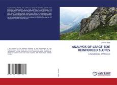 Buchcover von ANALYSIS OF LARGE SIZE REINFORCED SLOPES