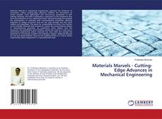 Couverture de Materials Marvels - Cutting-Edge Advances in Mechanical Engineering