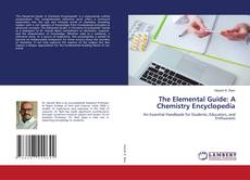 Buchcover von The Elemental Guide: A Chemistry Encyclopedia