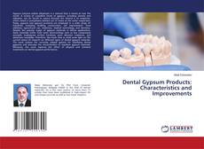Dental Gypsum Products: Characteristics and Improvements kitap kapağı