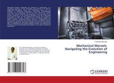 Mechanical Marvels: Navigating the Evolution of Engineering kitap kapağı