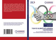 TOKYO OLİMPİYATLARINDA TAEKWONDO kitap kapağı