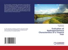 Capa do livro de Evaluation of Hydrogeochemical Characteristics of a Tropical river 