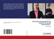 Financing Investments via Islamic Financial Instruments:的封面