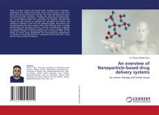 Couverture de An overview of Nanoparticle-based drug delivery systems