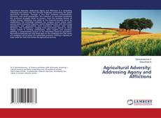 Couverture de Agricultural Adversity: Addressing Agony and Afflictions