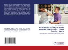 Capa do livro de Consumers' Safety of some selected ready-to-eat street vended foods 