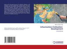 Buchcover von Urbanization-Civilization-Development