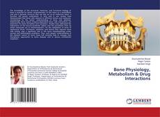 Couverture de Bone Physiology, Metabolism & Drug Interactions